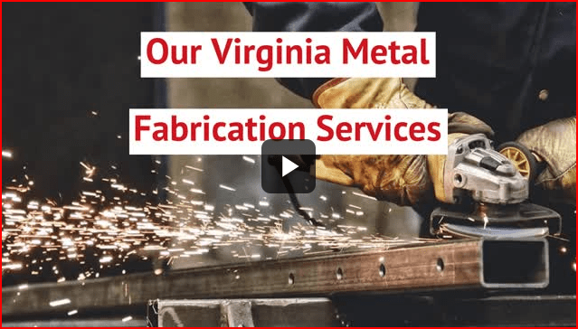 Our Virginia Metal Fabrication Services
